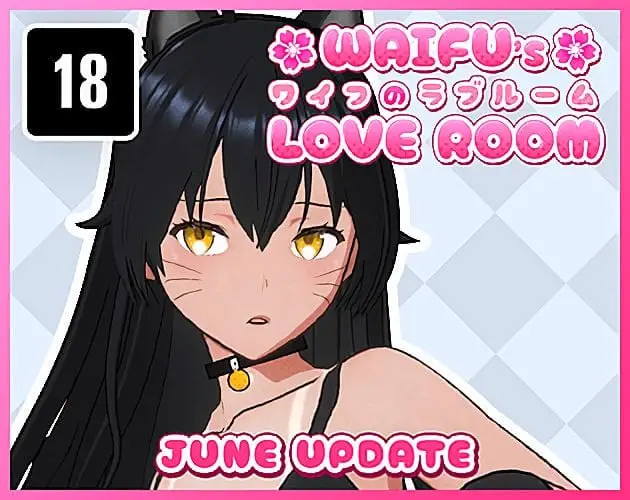 4792【SLG/3D互动/官中】甜蜜房间 Waifu’s Love Room v25.06.09 PC+安卓